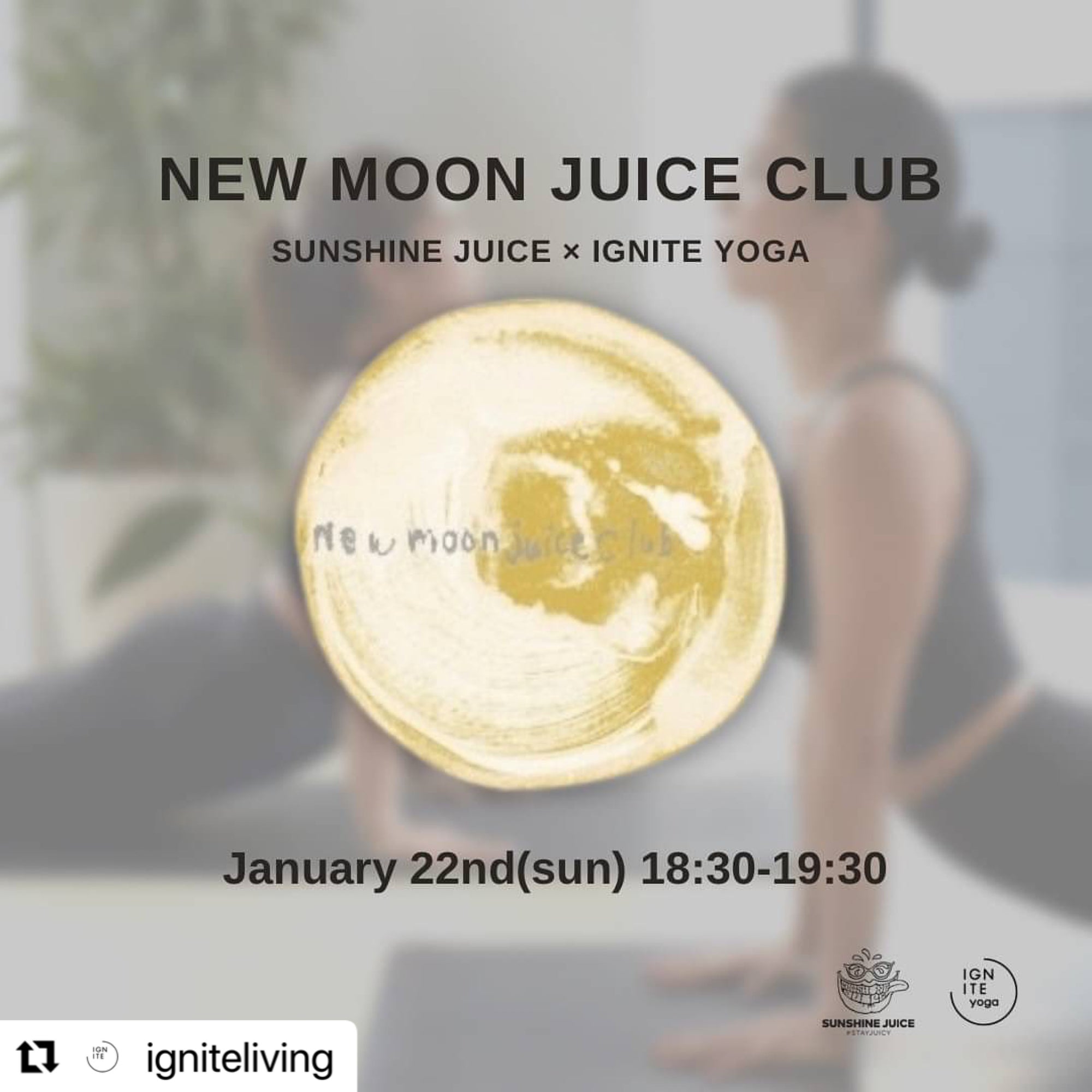 「new moon juice club」 今年からIGNITE YOGA とコラボレーションします。